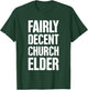 Funny Christian Church Elder T-Shirt - T-Shirt | Forest