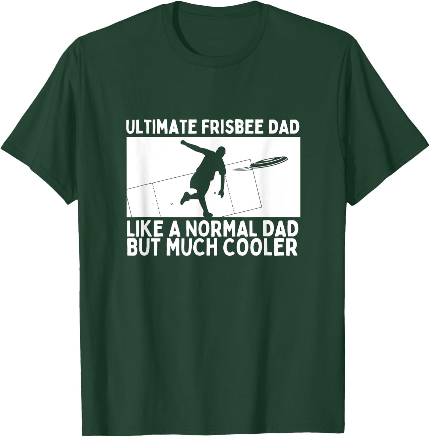 Ultimate Frisbee Dad Father Quote Funny Ultimate Frisbee T-Shirt - T-Shirt | Forest