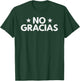 No Gracias Vintage Humor T-Shirt - T-Shirt | Forest