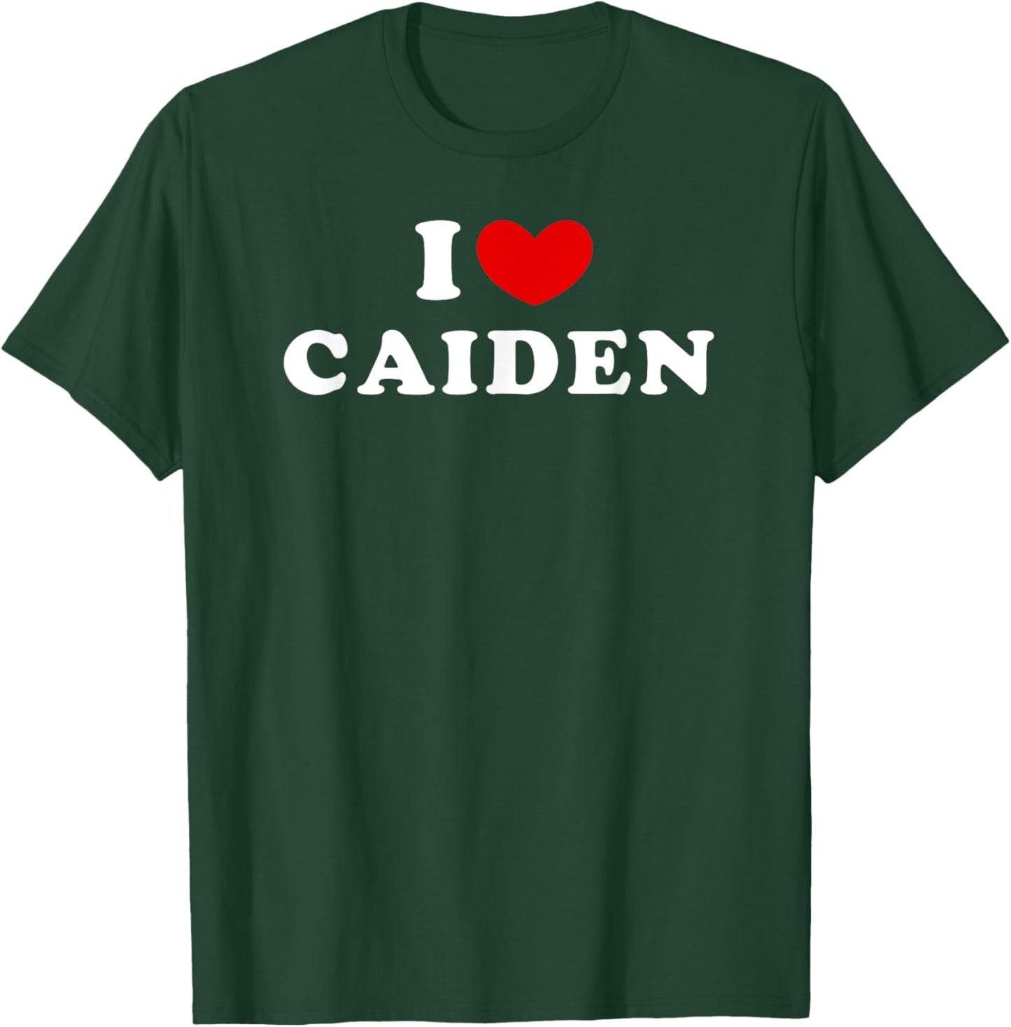 I Love Caiden, I Heart Caiden T-Shirt - T-Shirt | Forest
