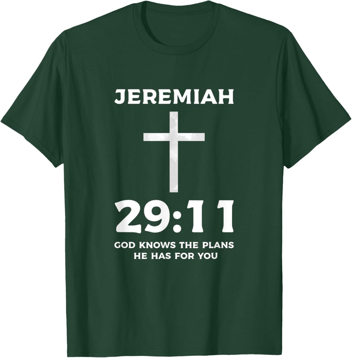 Bible God Knows The Plans He Has For You Jeremiah 29 11 T-Shirt - T-Shirt | Forest