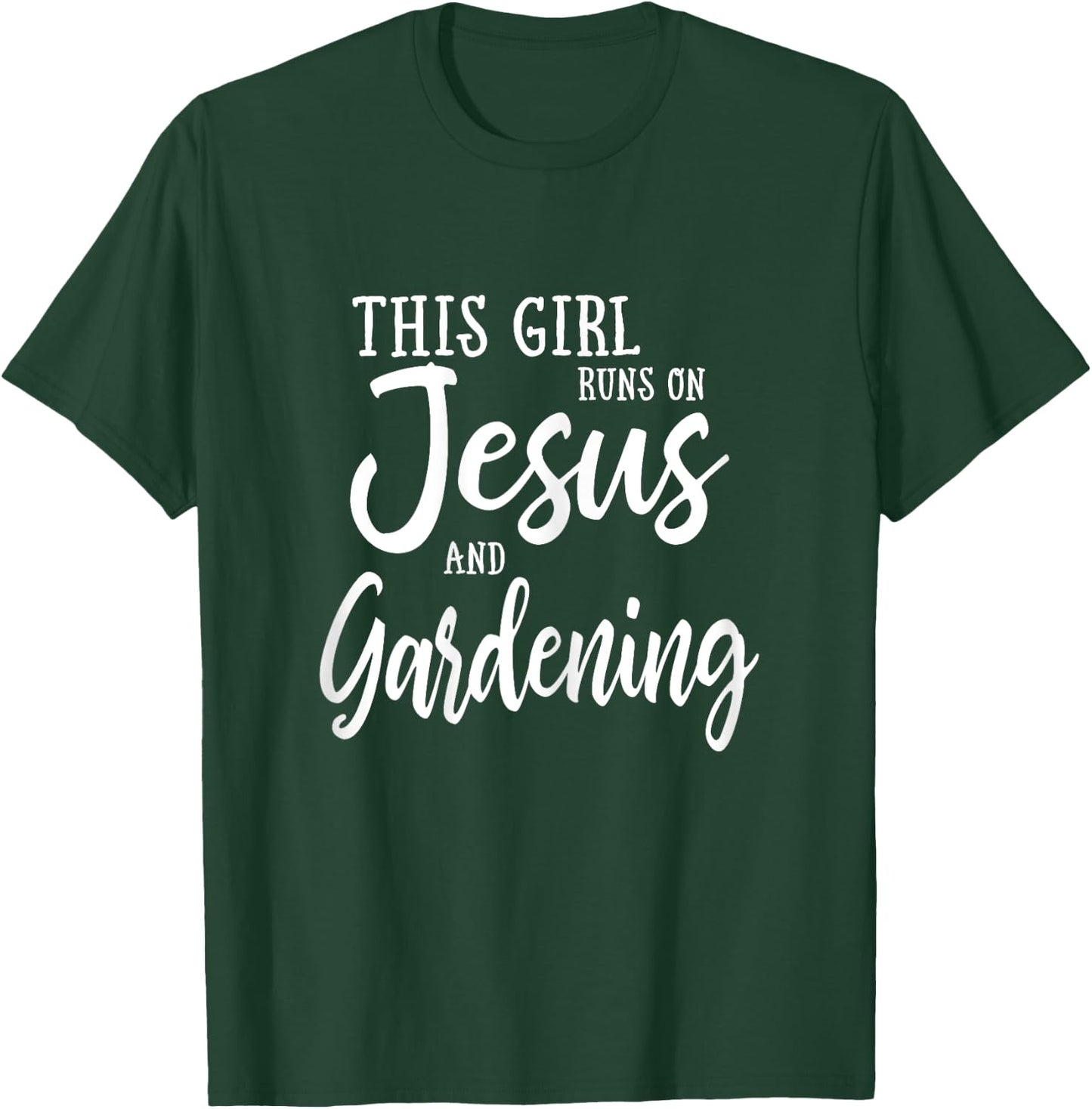 This Girl Runs On Jesus And Gardening T Shirt Christian Gift T-Shirt - T-Shirt | Forest