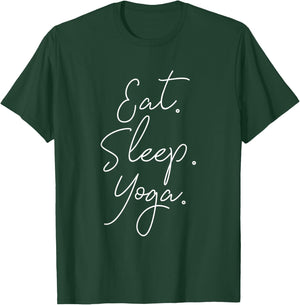 Eat Sleep Yoga T-Shirt - T-Shirt | Forest