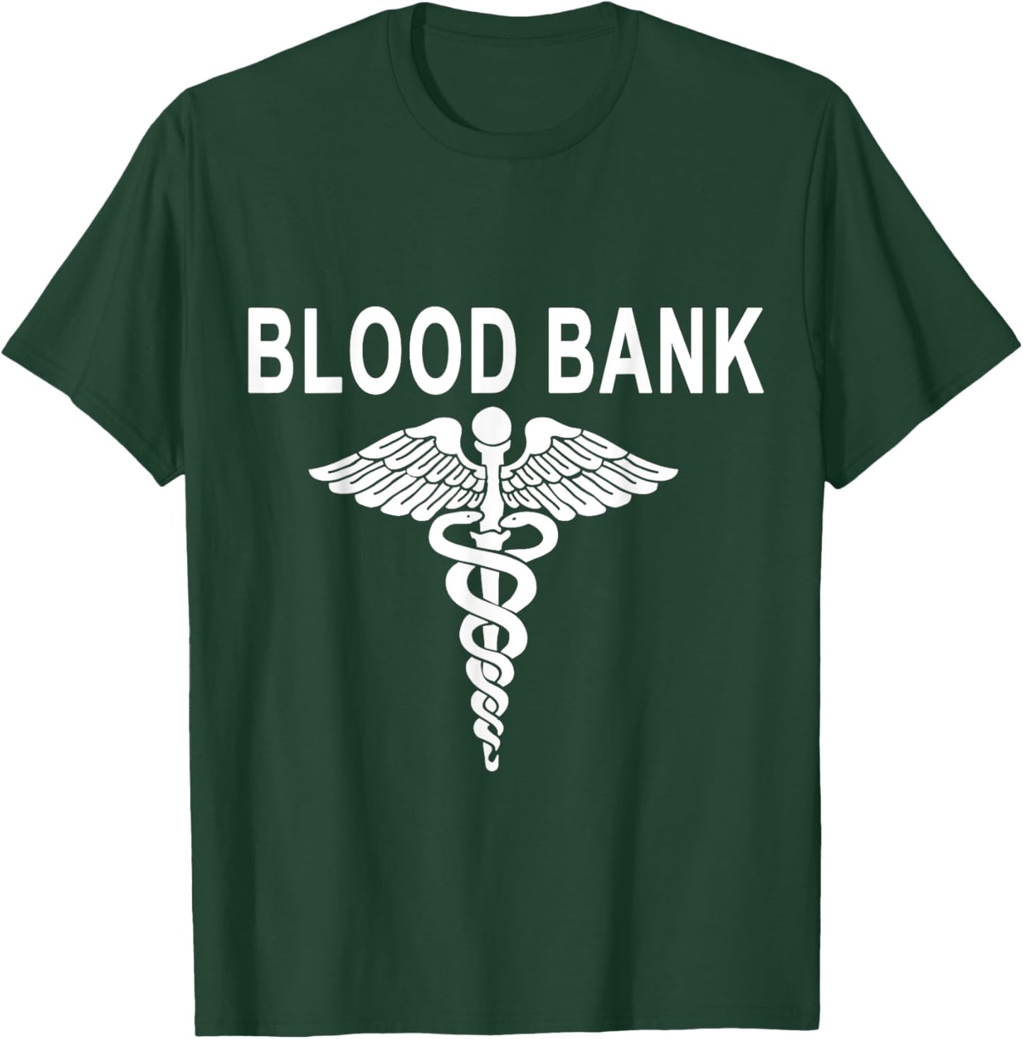 Blood bank Tech lab week Transfusion Nurse Blood Donation T-Shirt - T-Shirt | Forest