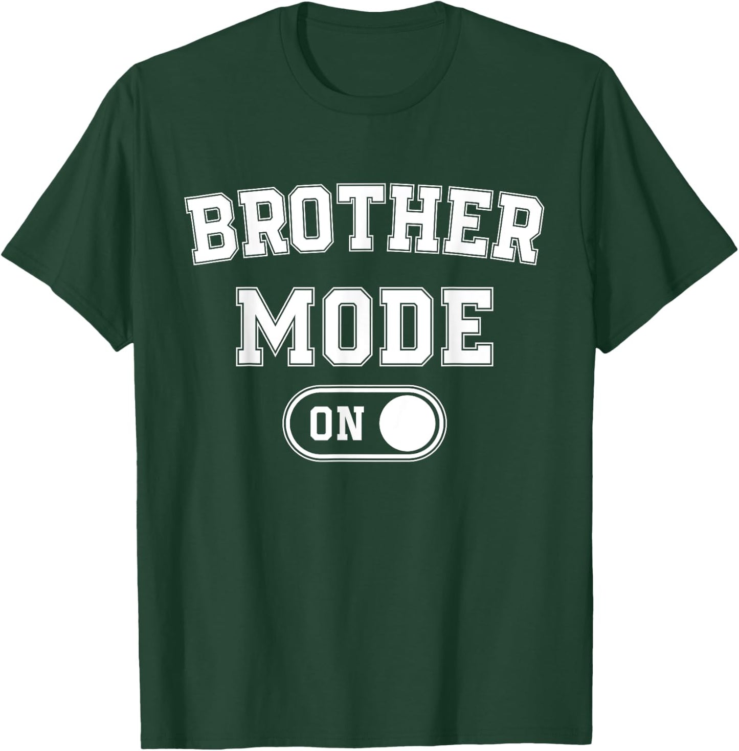 Brother Mode On Funny Soon To Be Gifts 1St Time Brother T-Shirt - T-Shirt | Forest