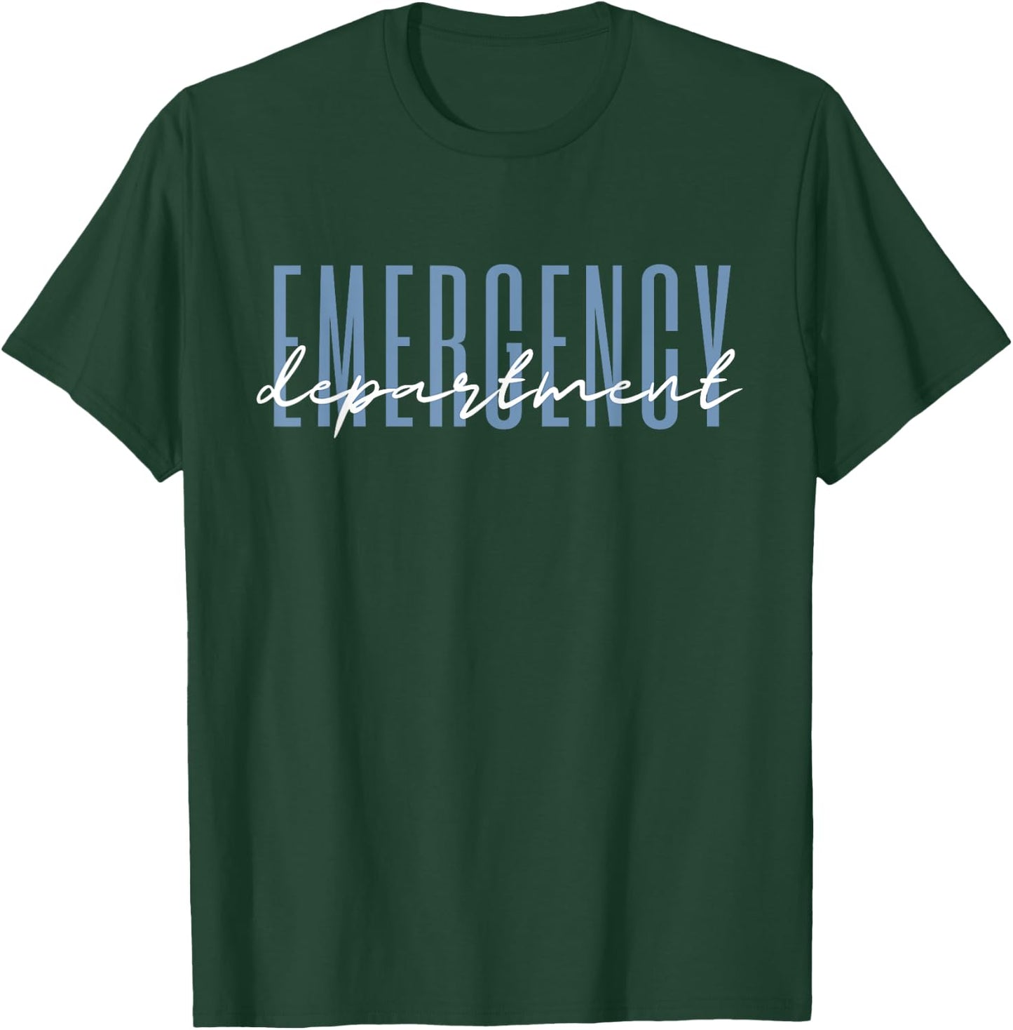 Emergency Department Emergency Room Healthcare Nursing T-Shirt - T-Shirt | Forest