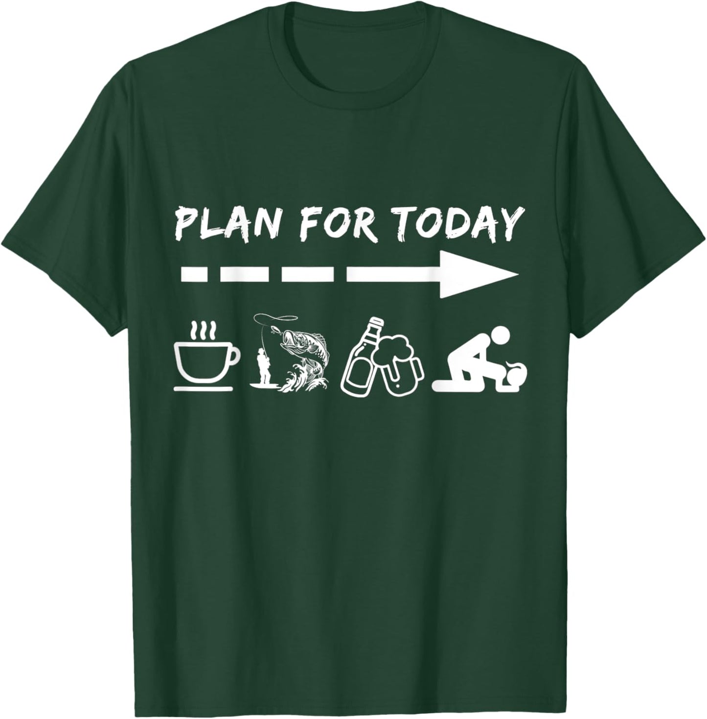 Funny Plan For Today Coffee Fishing Beer Sex T-Shirt - T-Shirt | Forest