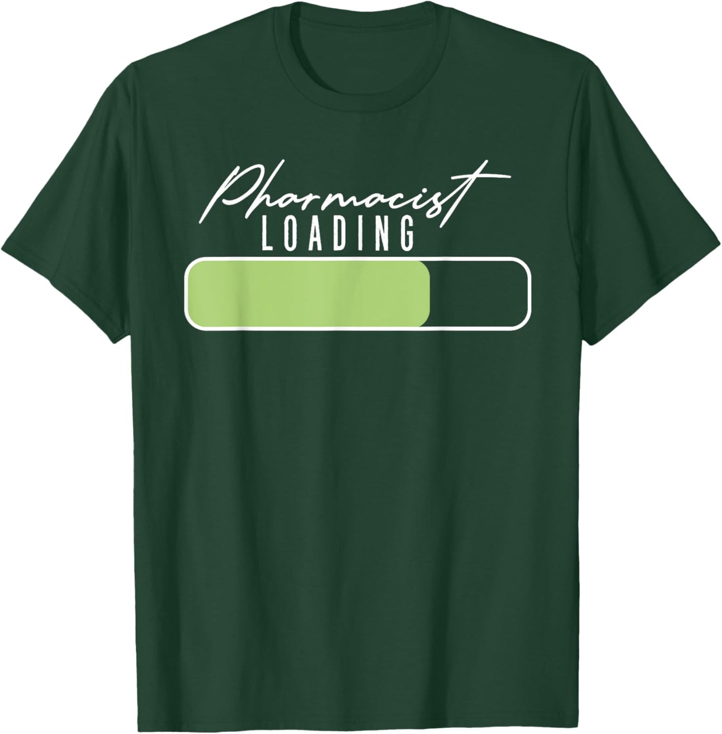 Pharmacist Loading Doctor Of Pharmacy Student Future Pharm.D T-Shirt - T-Shirt | Forest