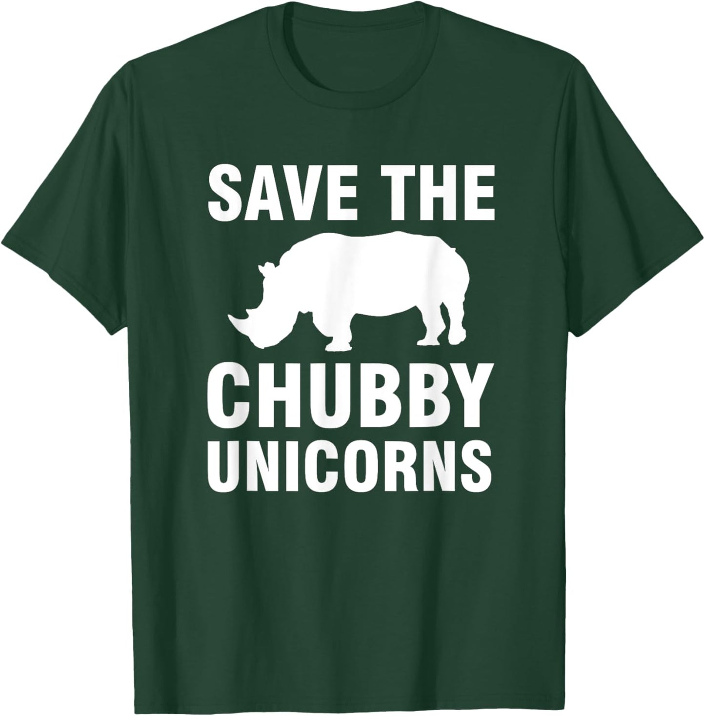 Save The Chubby Unicorns T-Shirt - T-Shirt | Forest