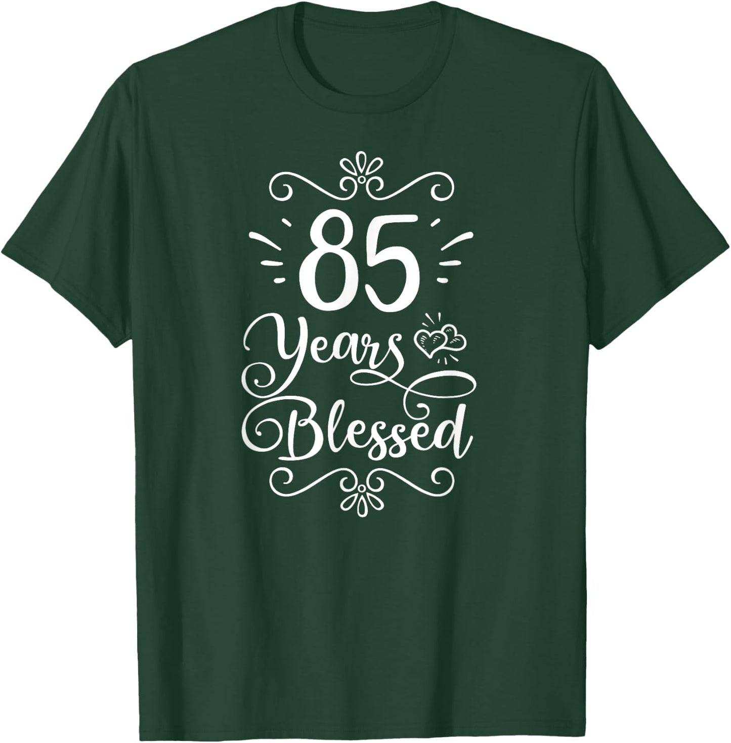 85th Birthday 85 Years Blessed Religious Jesus God Christian T-Shirt - T-Shirt | Forest