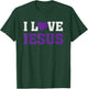 I Heart Love Jesus - Christian Faith Believer Quote Saying T-Shirt - T-Shirt | Forest
