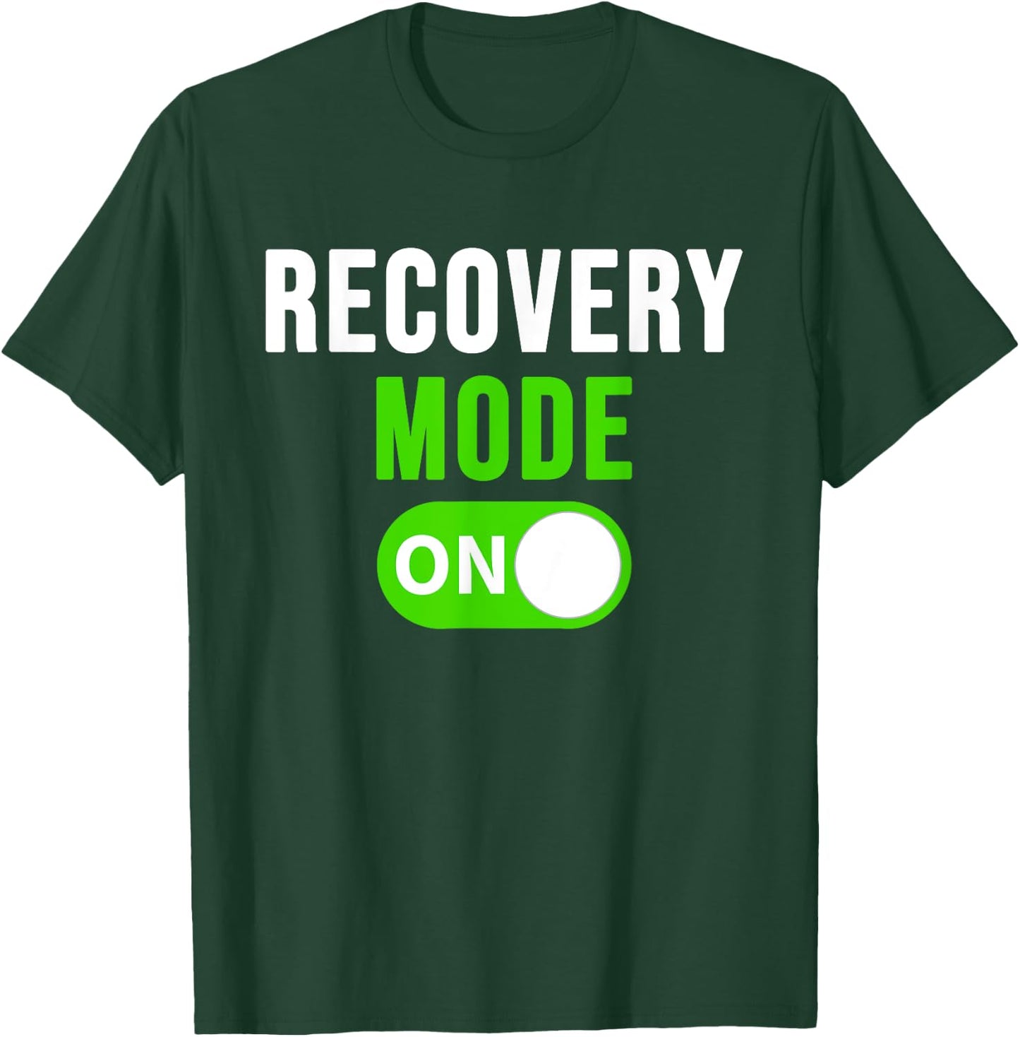 Recovery Mode On Get Well Gift Funny Injury T-Shirt - T-Shirt | Forest