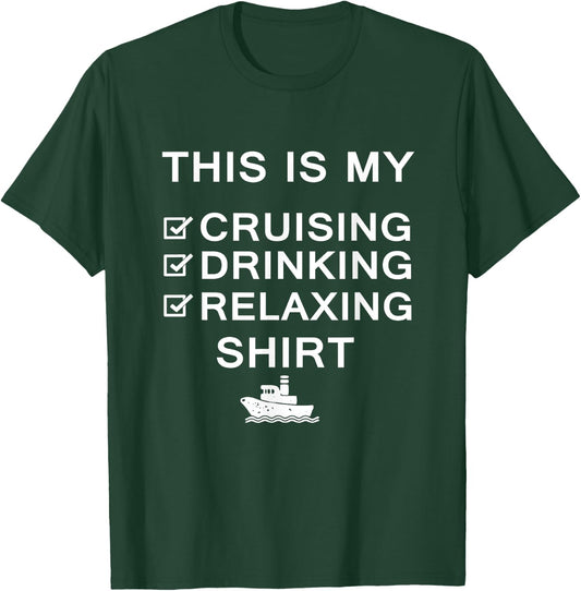This Is My Cruising Drinking Relaxing Funny Cruise T-Shirt - T-Shirt | Forest