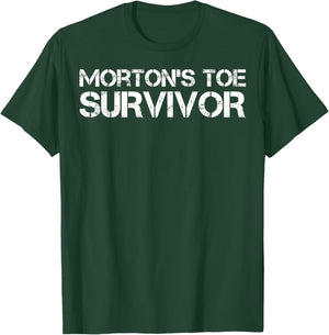 Morton's Toe Survivor T-Shirt - T-Shirt | Forest