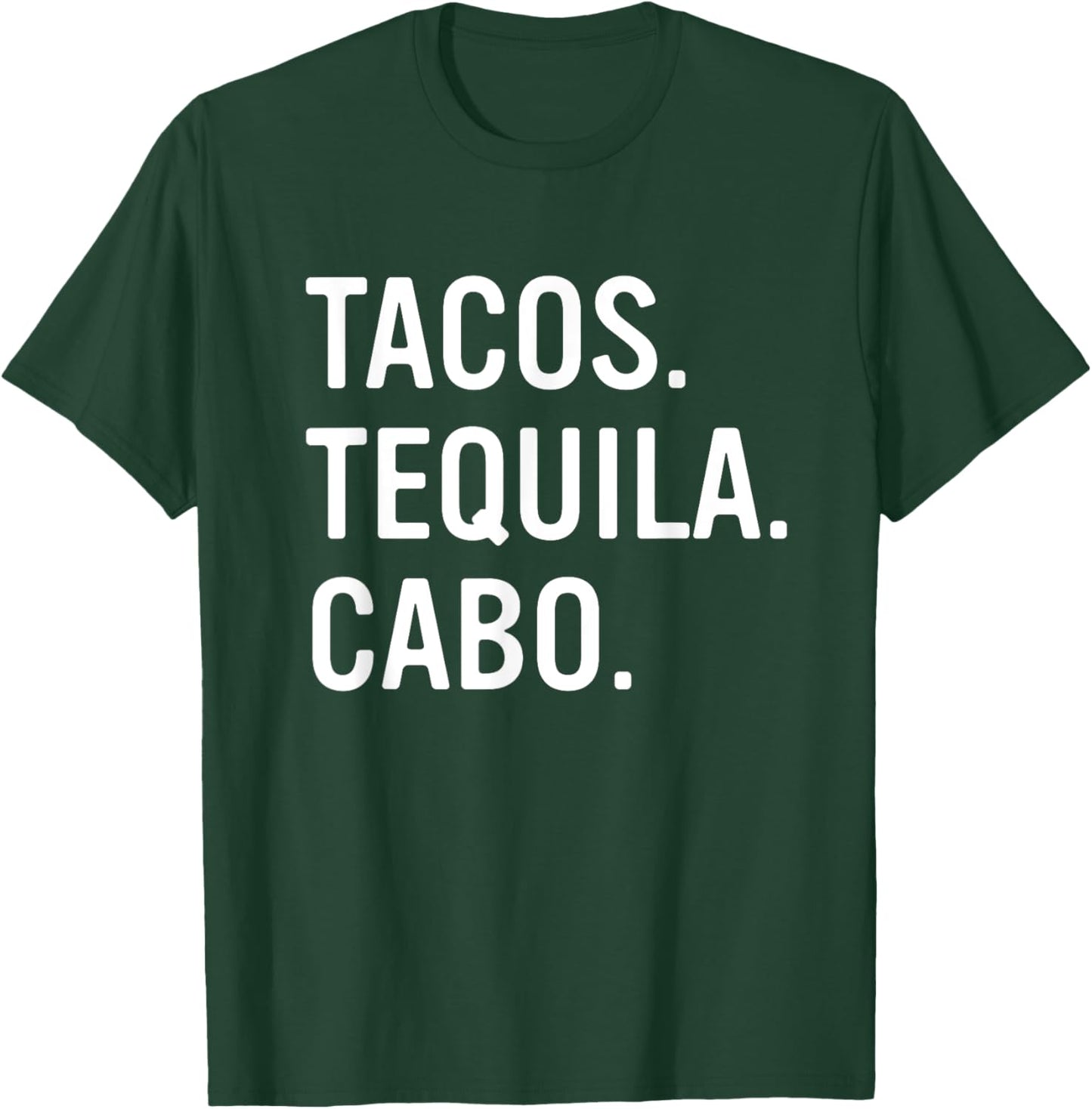 Tacos Tequila Cabo San Lucas Souvenirs Girls Trip T-Shirt - T-Shirt | Forest