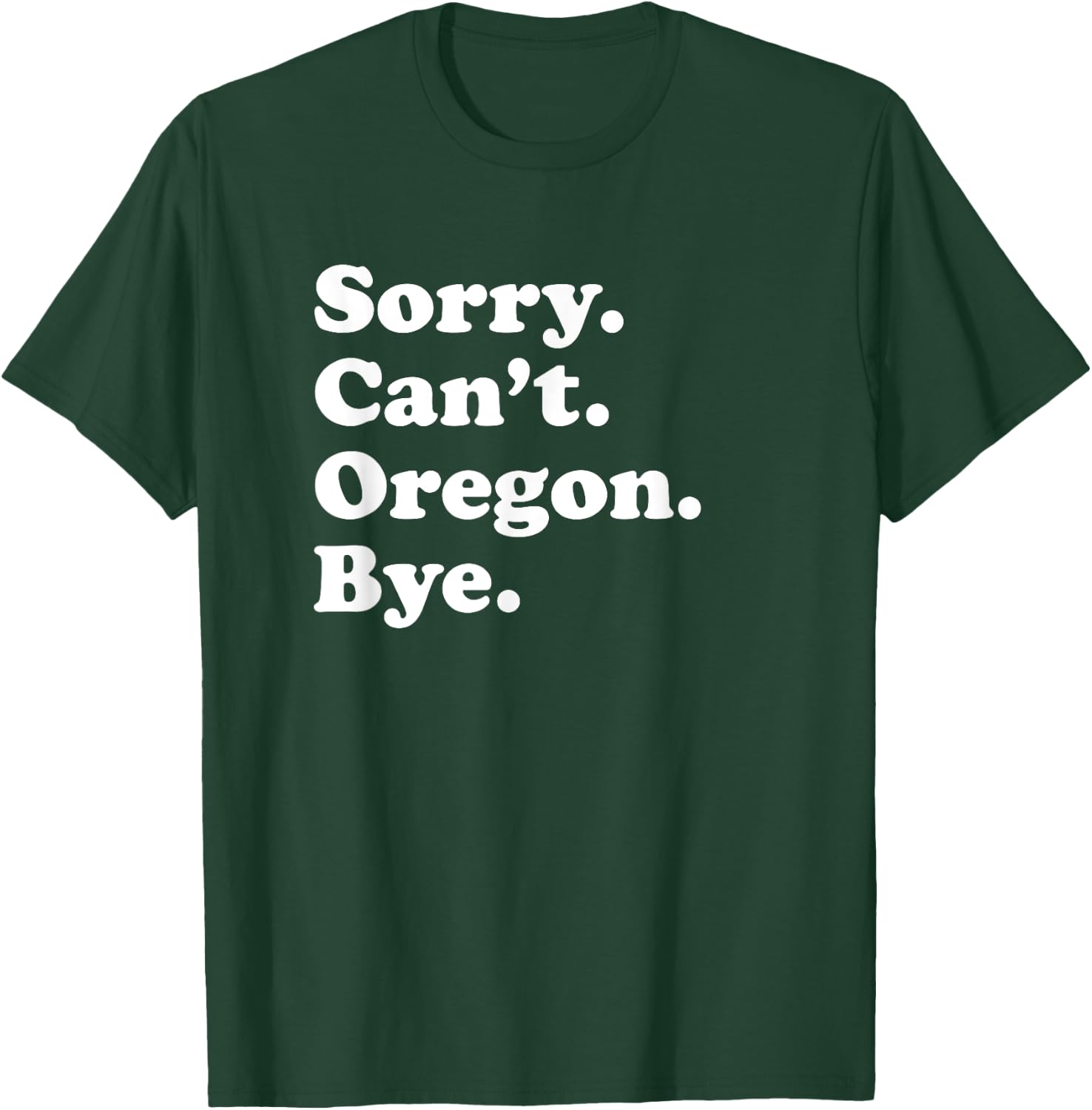 Men Women Boys or Girls Funny Oregon T-Shirt - T-Shirt | Forest