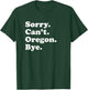 Men Women Boys or Girls Funny Oregon T-Shirt - T-Shirt | Forest