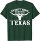 Funny Texan Everything's Better In Texas T-Shirt - T-Shirt | Forest