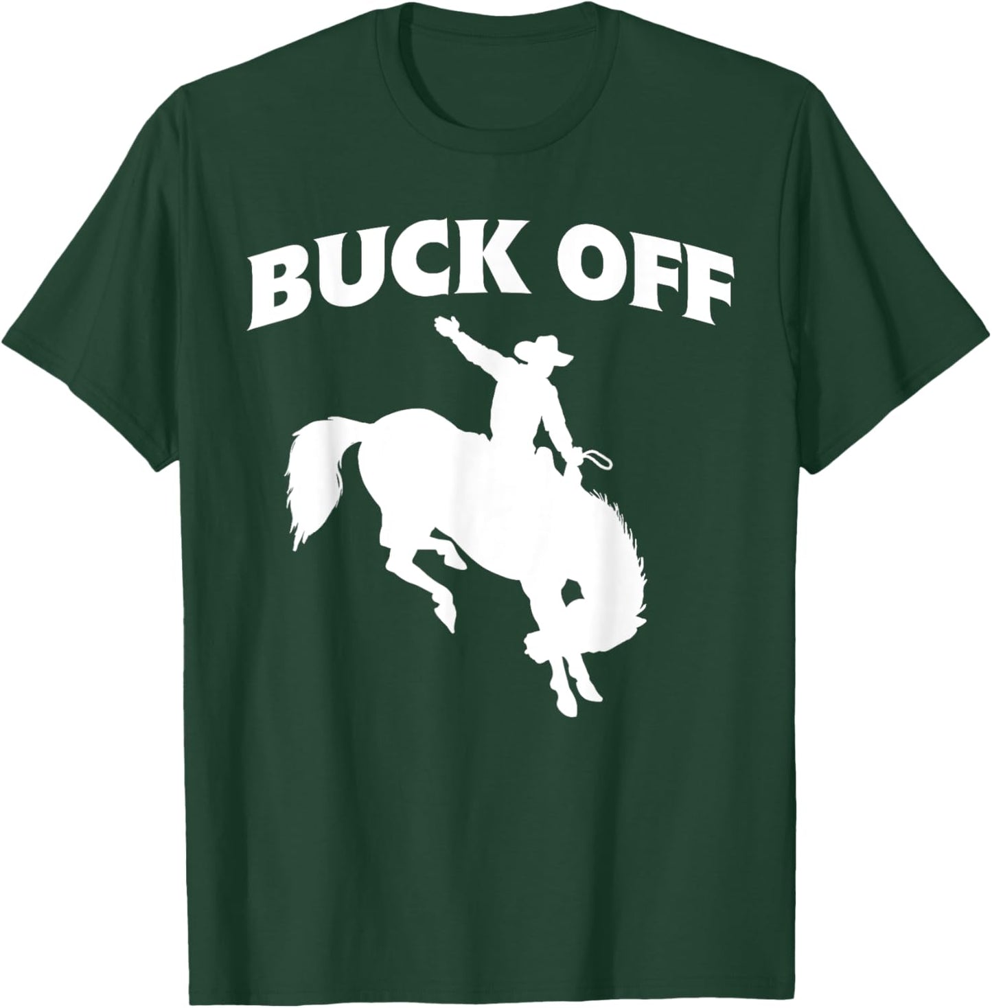 Buck Off T-Shirt - T-Shirt | Forest