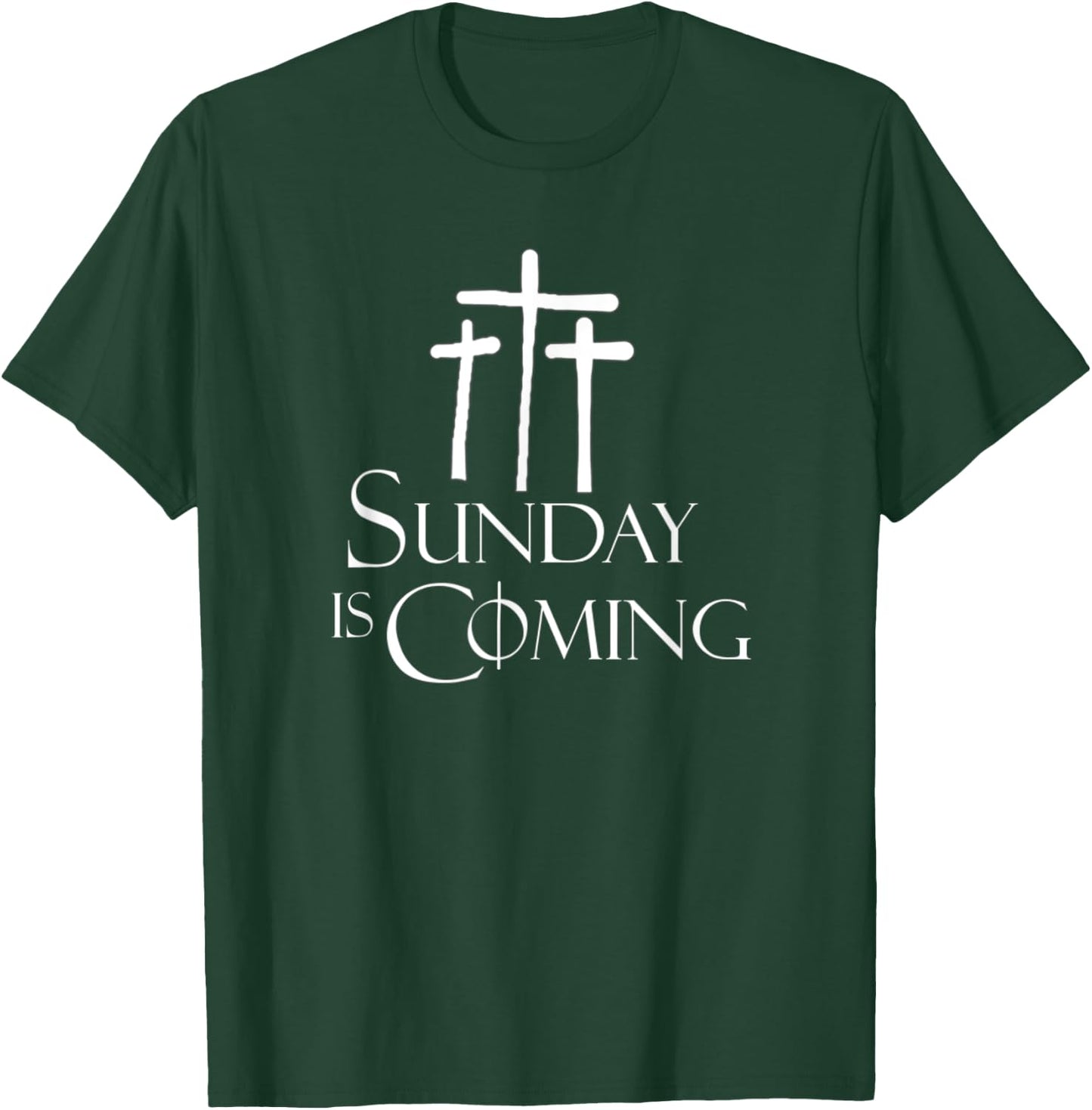 Sunday Is Coming with Crosses Easter Sunday T-Shirt - T-Shirt | Forest