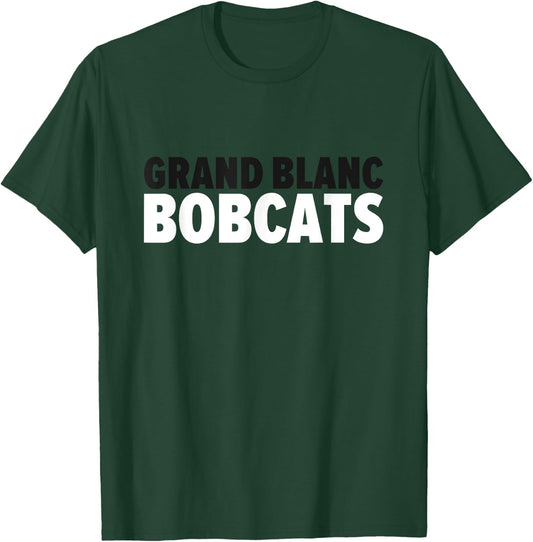 Grand Blanc Bobcats Bold T-Shirt - T-Shirt | Forest