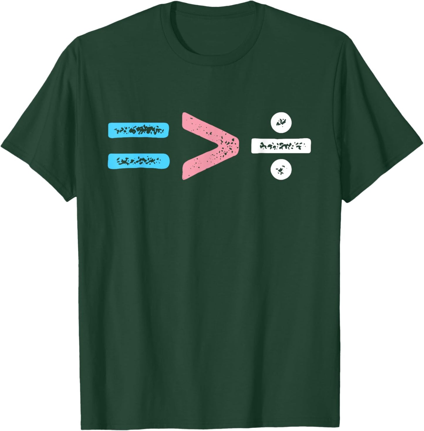 Equality Is Greater Than Division Simple Equation Trans T-Shirt - T-Shirt | Forest