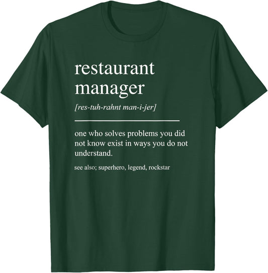 Funny Restaurant Manager Definition Retirement Appreciation T-Shirt - T-Shirt | Forest