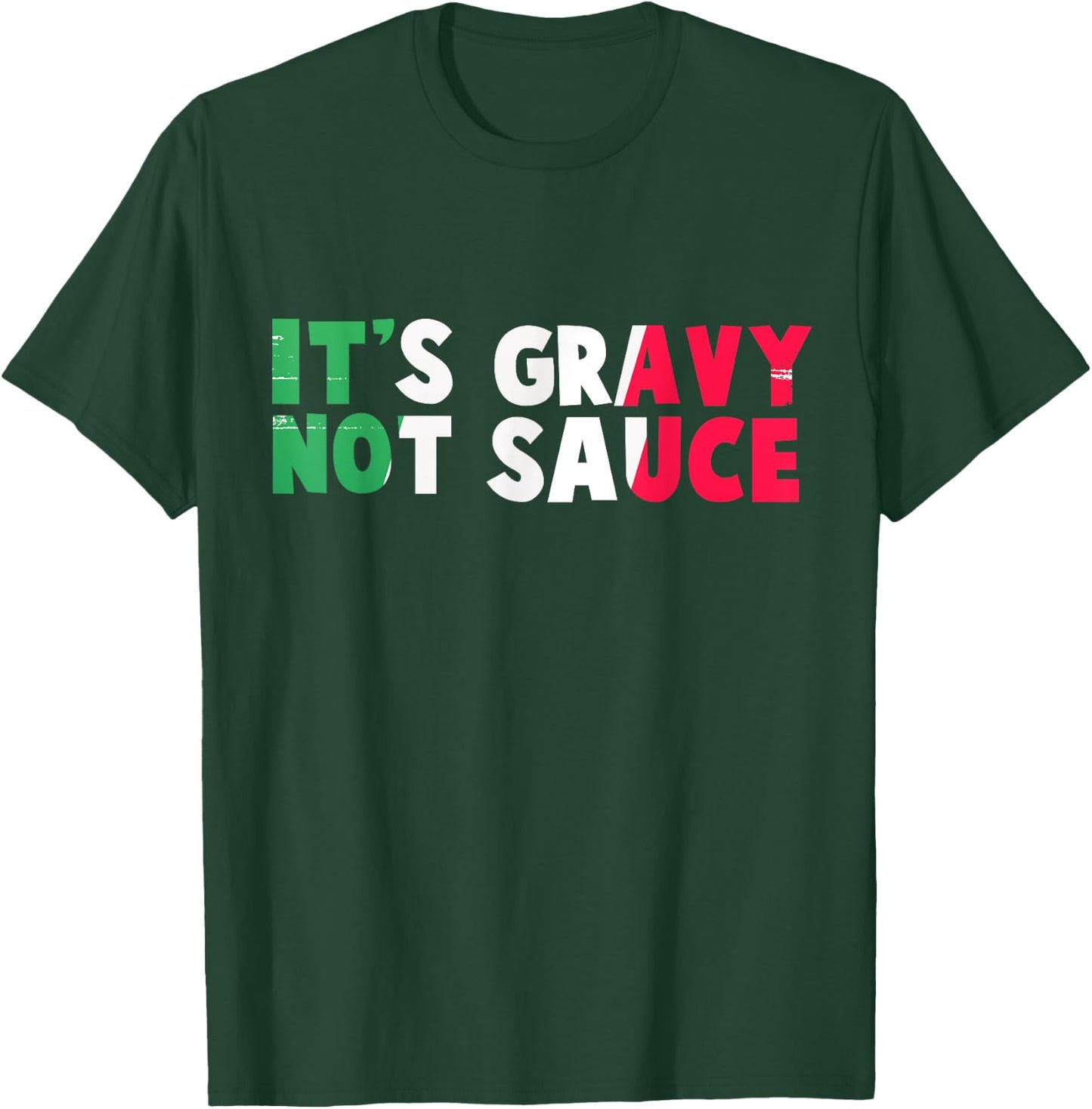 It's Gravy Not Sauce Funny Italian Flag T-Shirt - T-Shirt | Forest