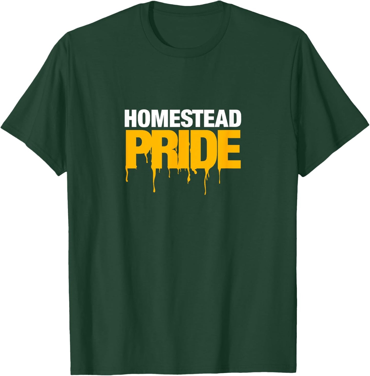 Homestead High School PRIDE T-Shirt - T-Shirt | Forest