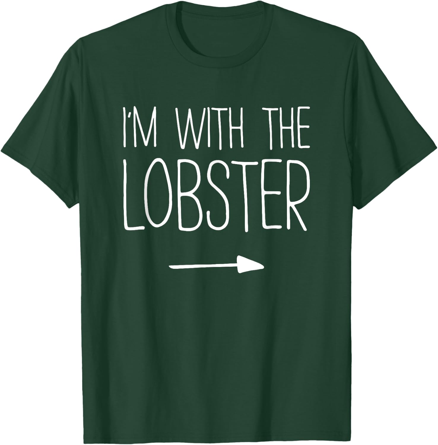 I'm With The Lobster Shirt Adult Kids Men Women Costume T-Shirt - T-Shirt | Forest
