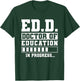 Ed.D Doctor of Education in Progress Ed.D. Graduation T-Shirt - T-Shirt | Forest