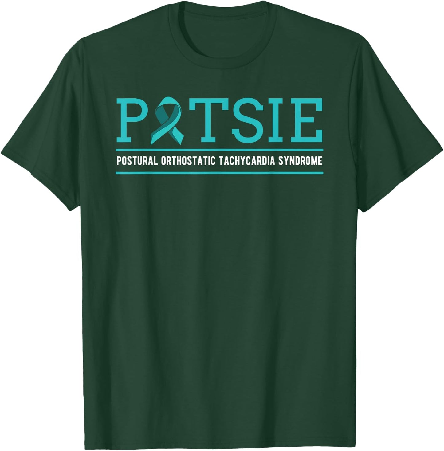 POTS Dysautonomia Turquoise Ribbon Autonomic Dysfunction T-Shirt - T-Shirt | Forest