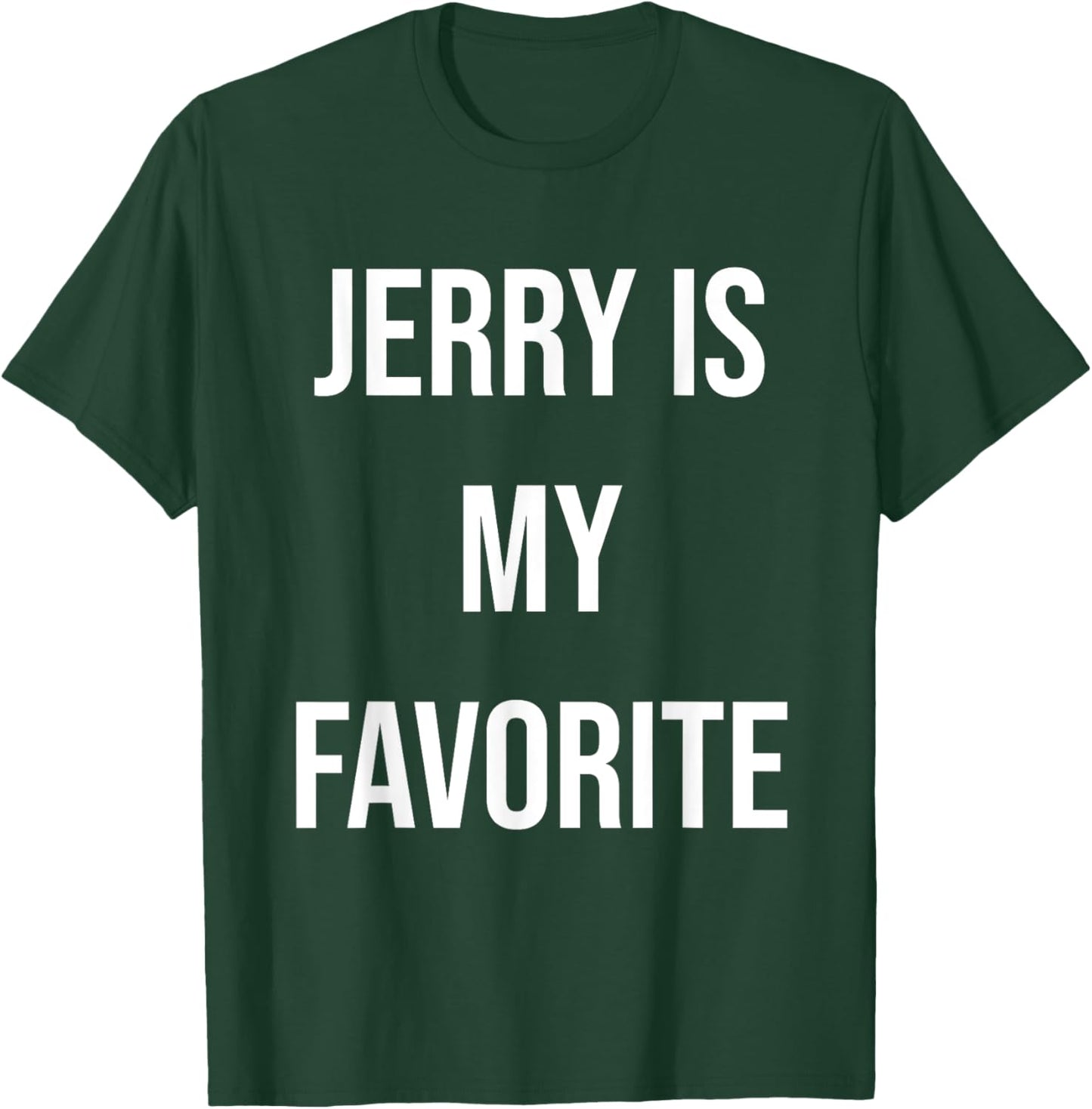 Jerry Is My Favorite T-Shirt - T-Shirt | Forest