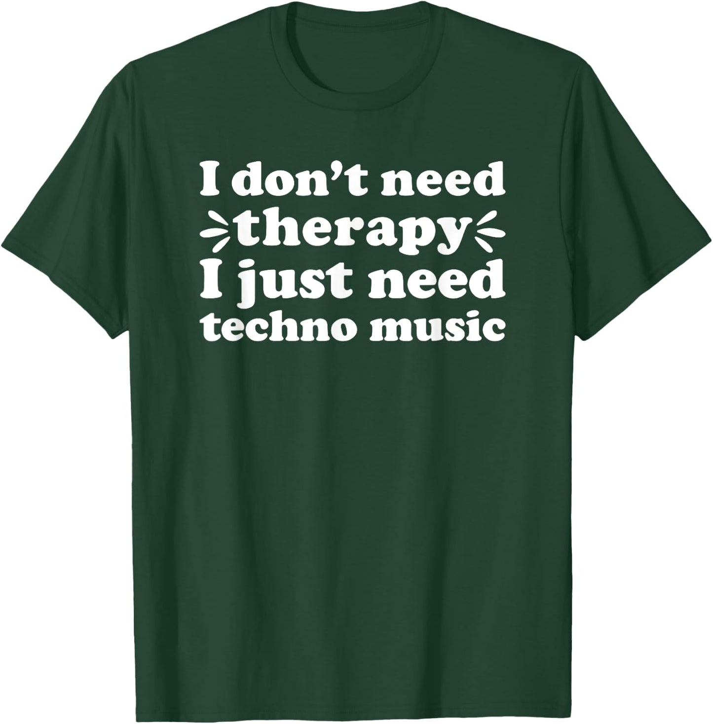 Techno Music I Love Techno Music Funny Techno Music T-Shirt - T-Shirt | Forest