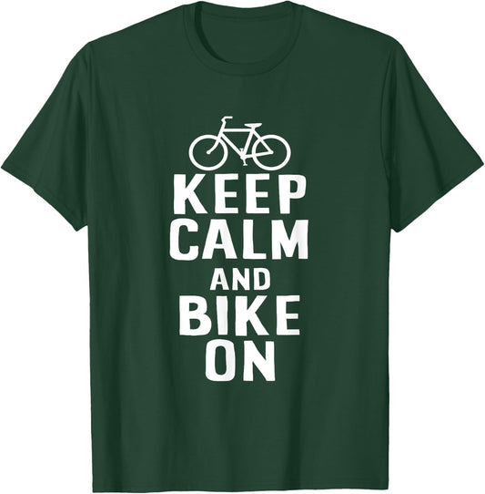 Bike Design Keep Calm And Bike On T-Shirt - T-Shirt | Forest