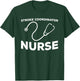 Stroke Coordinator Nurse Outfit ICU Stroke Program Manager T-Shirt - T-Shirt | Forest