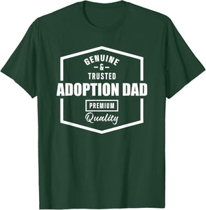 Adoption Announcement Day Family Gifts Quality Dad T-Shirt - T-Shirt | Forest