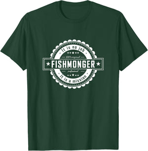 Fishmonger - Job Shirt for Man, Woman T-Shirt - T-Shirt | Forest