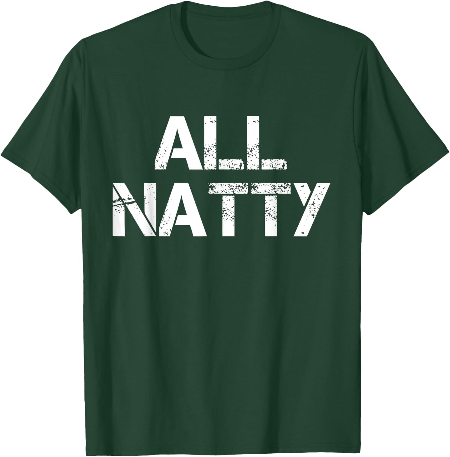 All Natty T-Shirt - T-Shirt | Forest