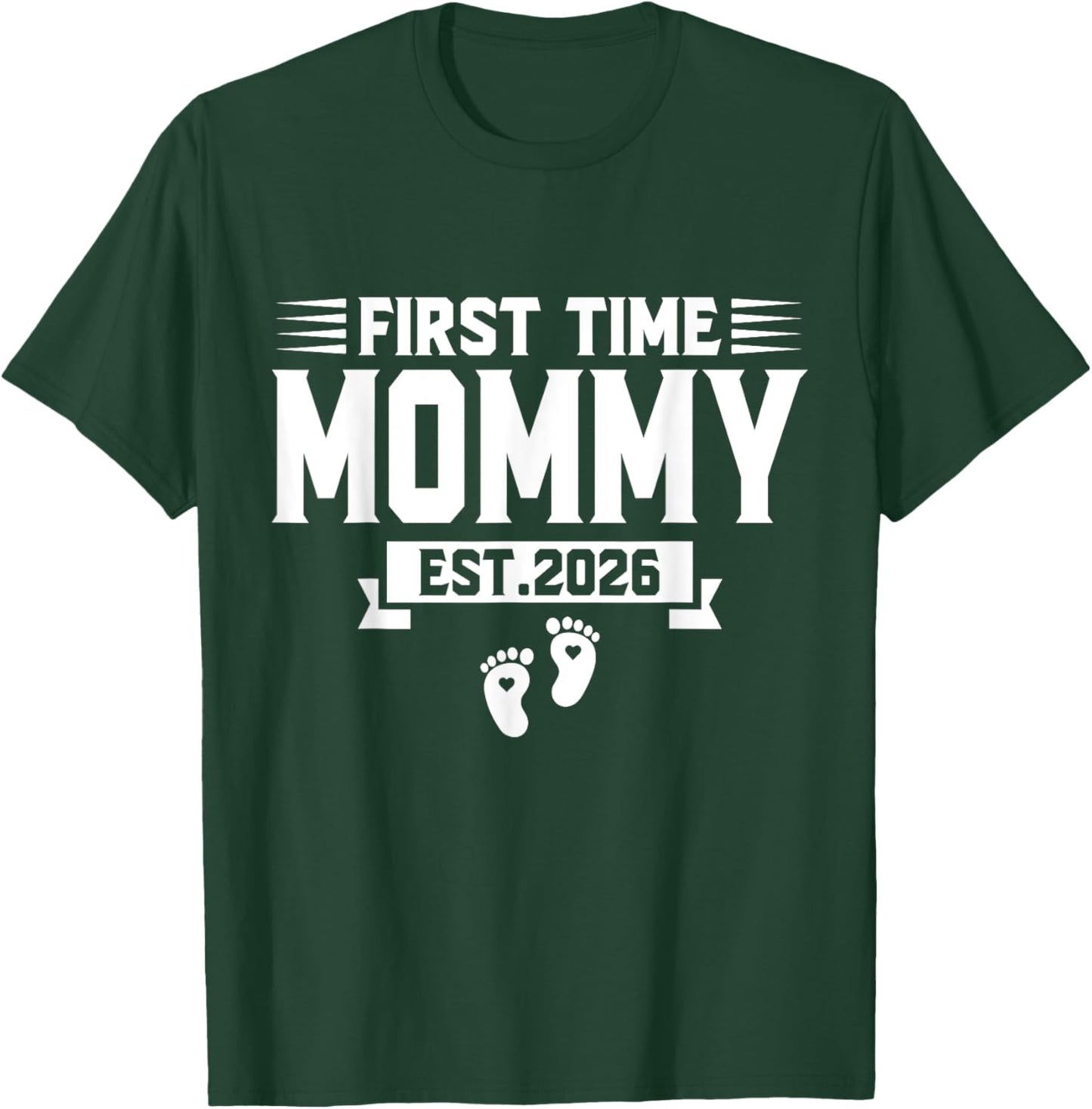 First Time mom est 2026 mom Family Soon to be Mommy 2026 T-Shirt - T-Shirt | Forest