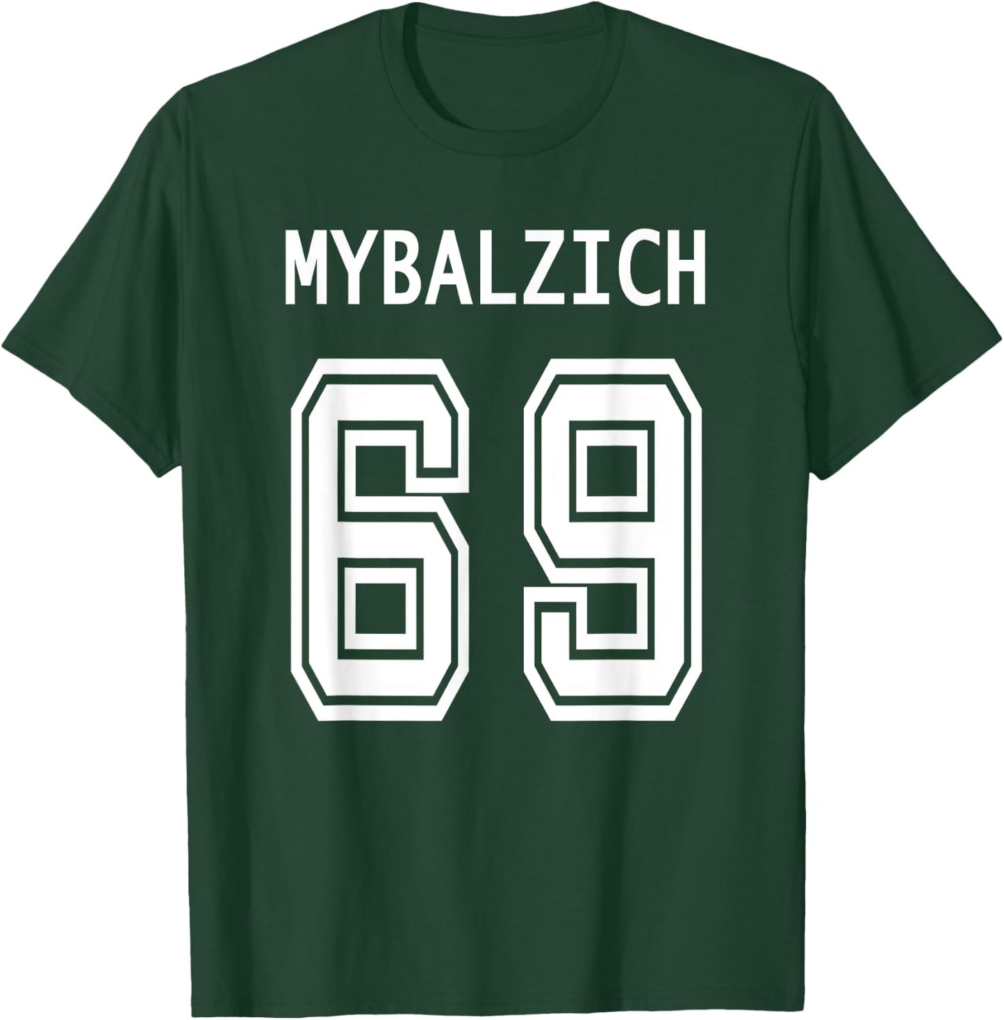 Sports Player Mybalzich 69 Funny Adult T-Shirt - T-Shirt | Forest
