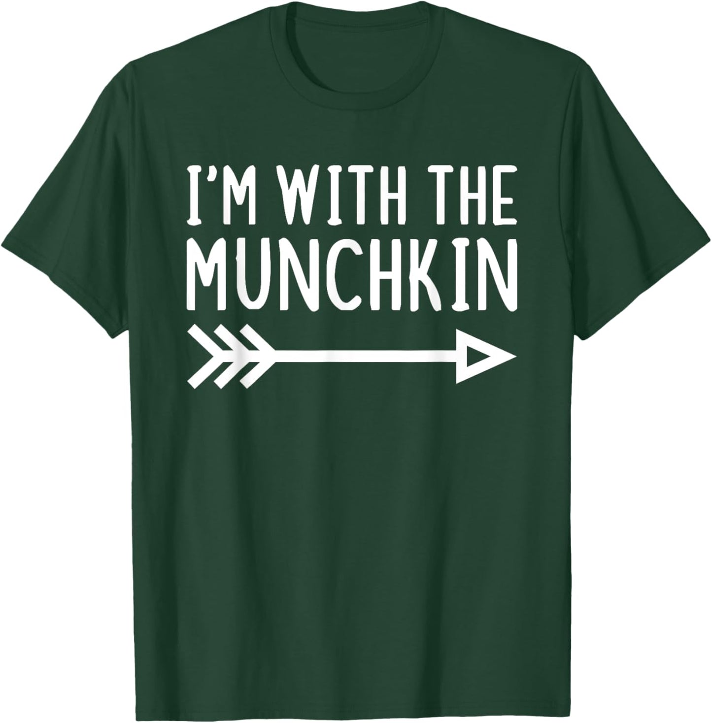 I'm With The Munchkin Funny Matching Halloween Costume T-Shirt - T-Shirt | Forest