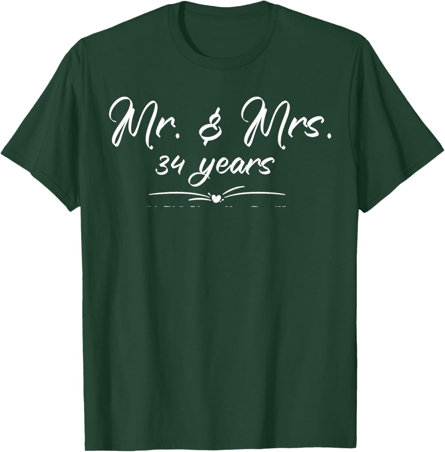 Mr. and Mrs. For 34 Years 34th Anniversary Wife and Husband T-Shirt - T-Shirt | Forest