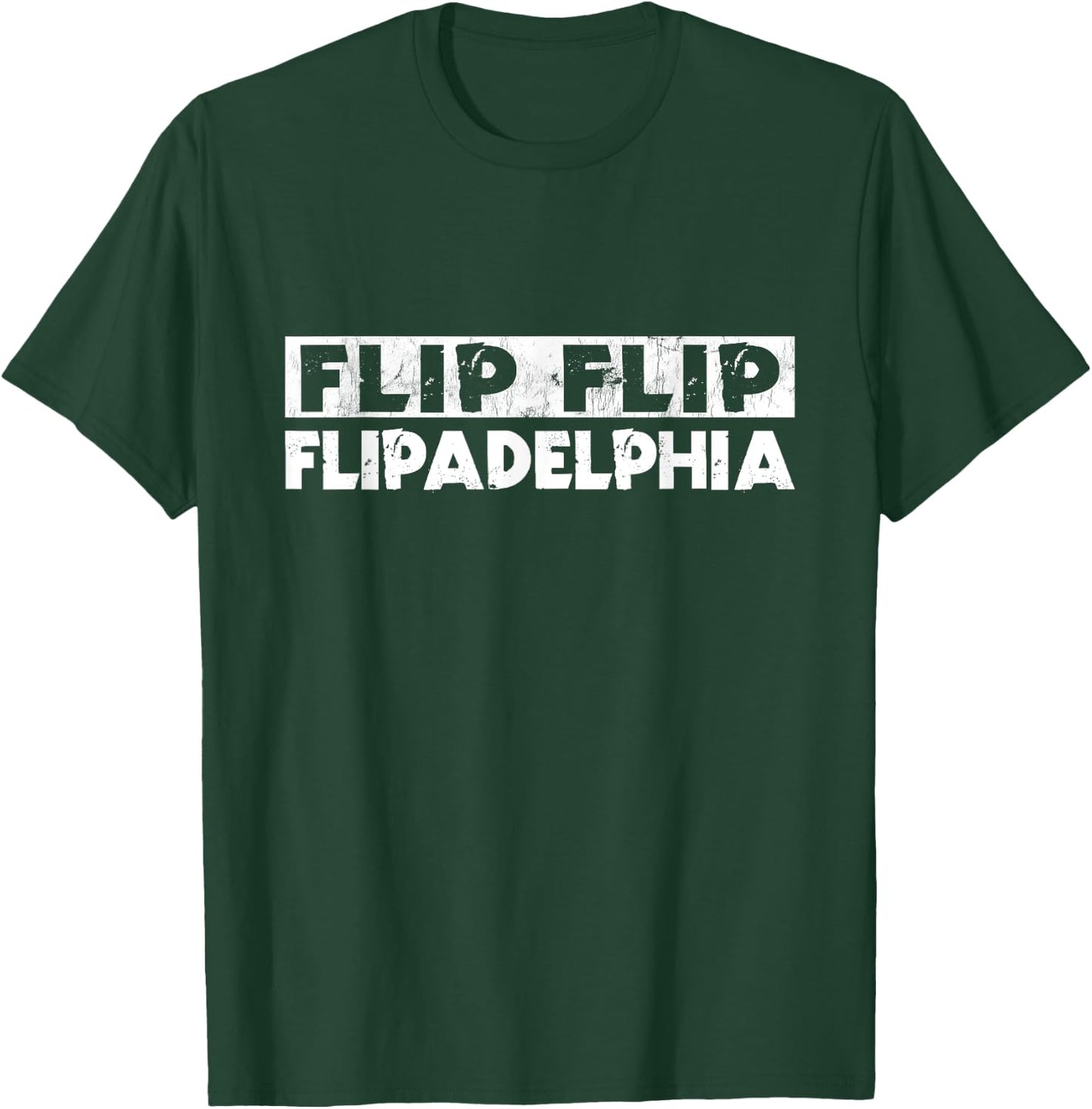 Flip Flip Flipadelphia Philly T-Shirt - T-Shirt | Forest