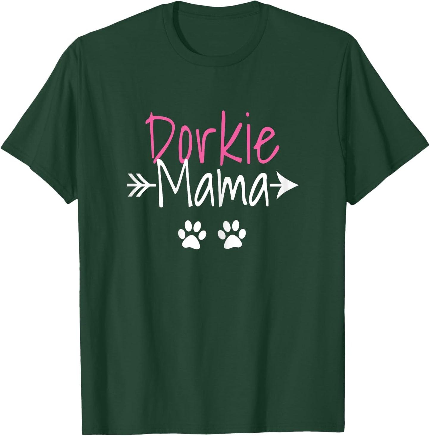 Dorkie Mama Funny Dorkie Dog Mom Women T-Shirt - T-Shirt | Forest