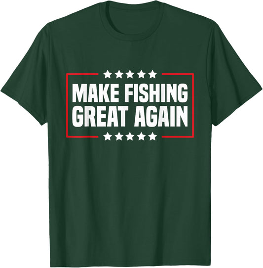 Make Fishing Great Again Trump Funny Fisherman Angler T-Shirt - T-Shirt | Forest