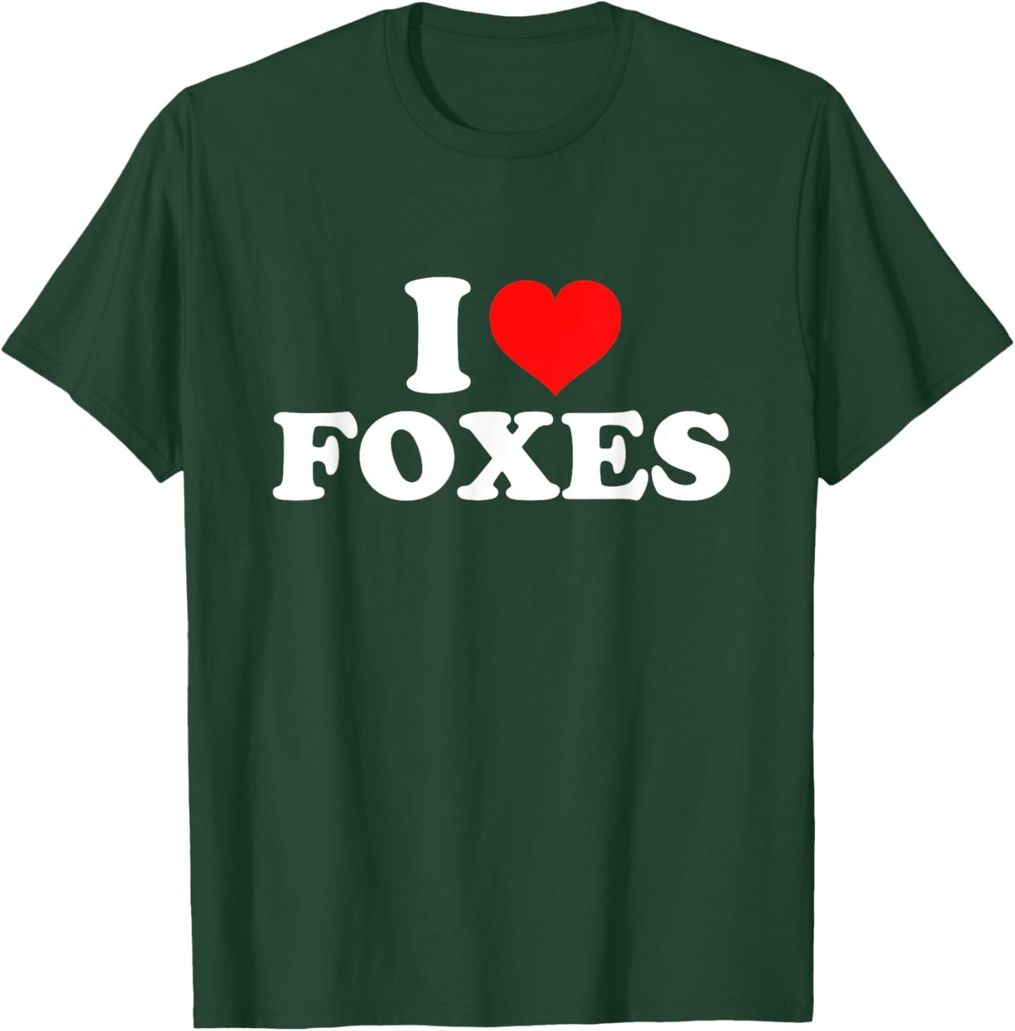 I Love Foxes T-Shirt - T-Shirt | Forest