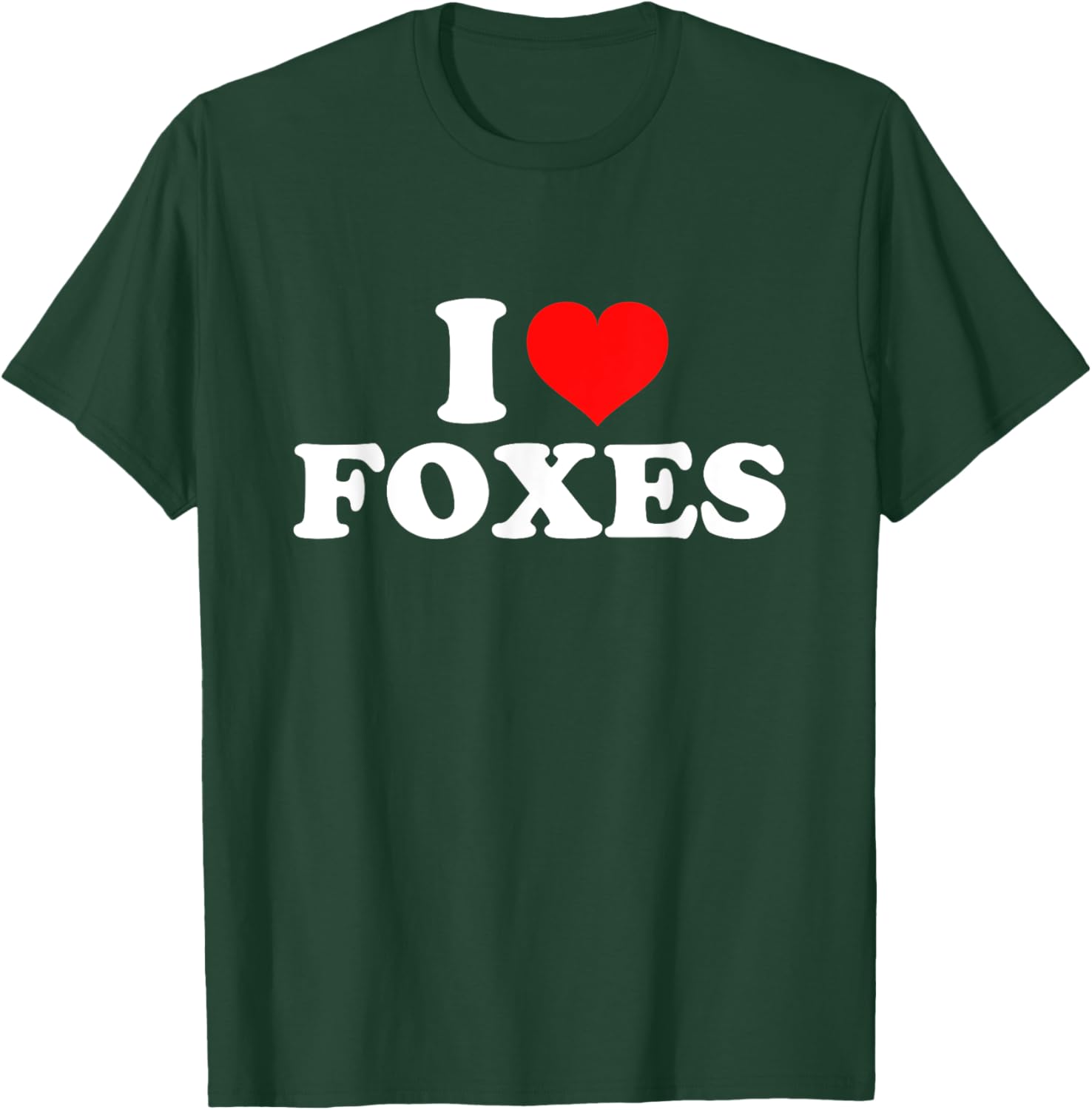 I Love Foxes T-Shirt - T-Shirt | Forest