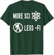 Funny Nerdy More Sci Less Fi Skeptic Biology Science Teacher Women Kids T-Shirt - T-Shirt | Forest