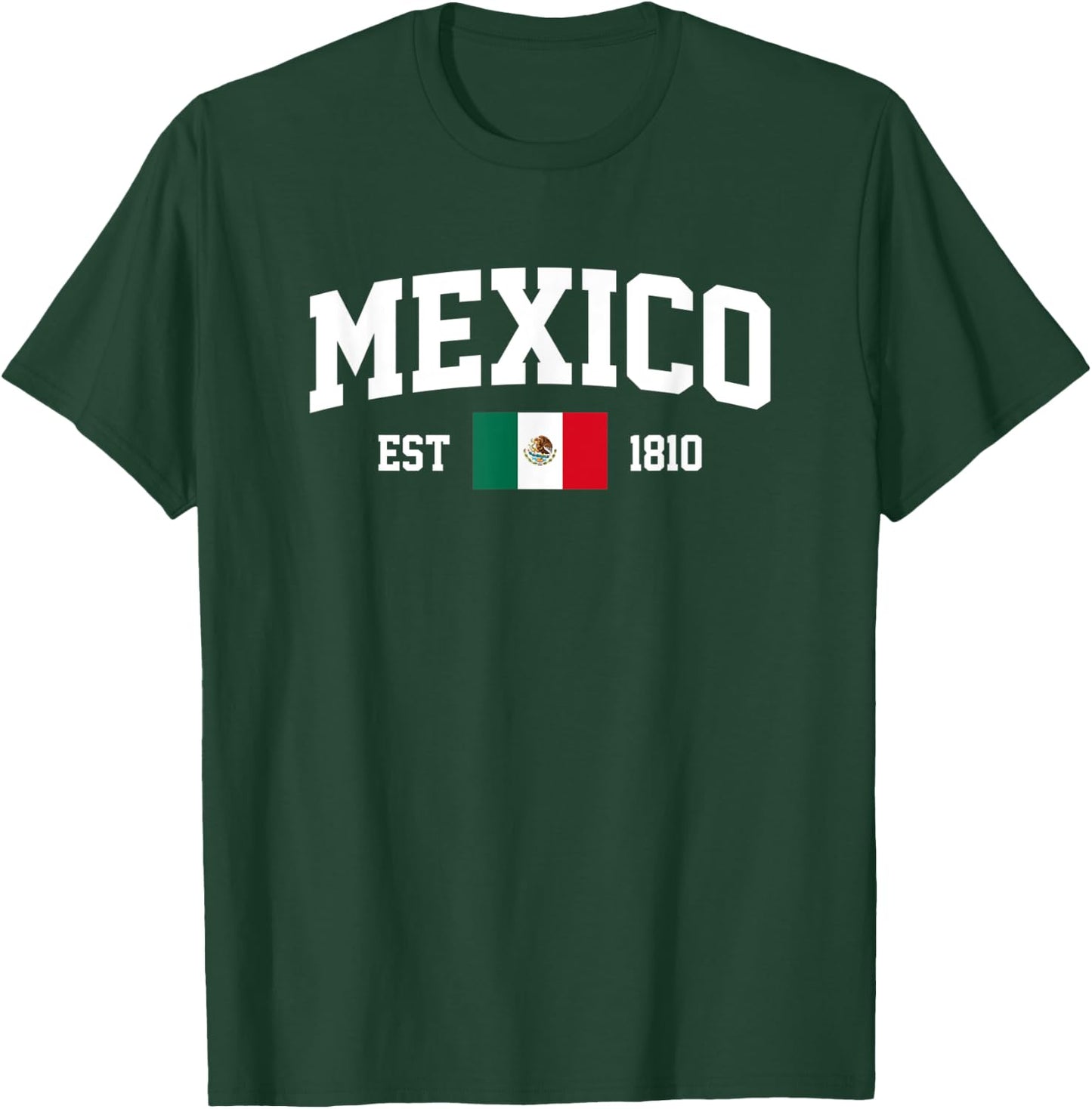 Mexico Flag Independence Est 16th September 1810 Mexican T-Shirt - T-Shirt | Forest